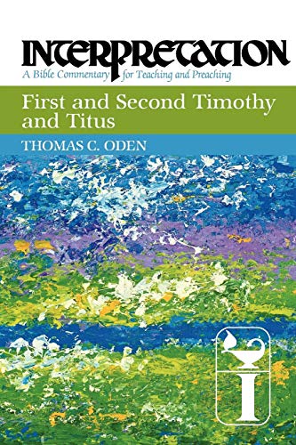 First And Second Timothy And Titus (interpretation A Bible Commentary For Teach [Paperback]