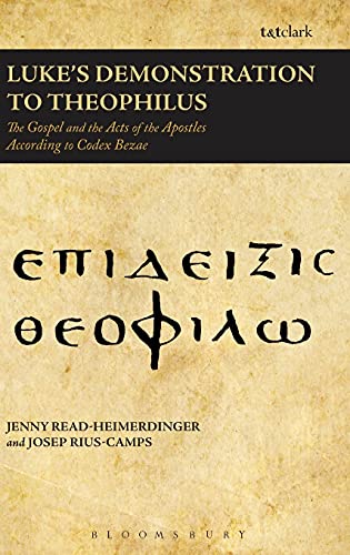 Luke's Demonstration to Theophilus The Gospel and the Acts of the Apostles Acco [Hardcover]