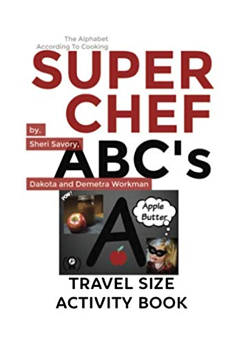 Super Chef ABC's Travel Activity Book  The Alphabet According to Cooking Activi [Unknon]