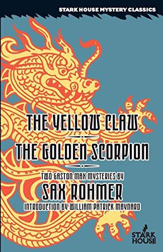 The Yello Cla / The Golden Scorpion (gaston Max Mysteries Stark House Mystery [Paperback]