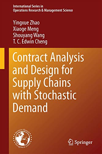 Contract Analysis and Design for Supply Chains with Stochastic Demand [Hardcover]