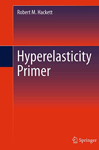 Hyperelasticity Primer [Paperback]