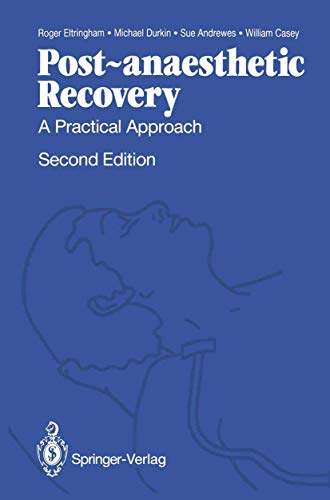 Post-anaesthetic Recovery A Practical Approach [Paperback]