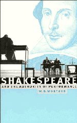 Shakespeare and the Authority of Performance [Hardcover]