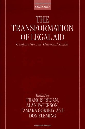 The Transformation of Legal Aid Comparative and Historical Studies [Hardcover]