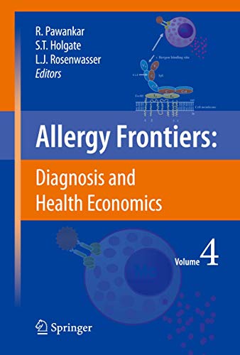 Allergy FrontiersDiagnosis and Health Economics [Paperback]