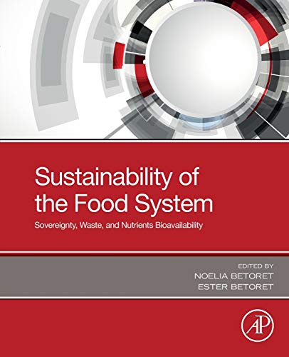 Sustainability of the Food System Sovereignty, Waste, and Nutrients Bioavailabi [Paperback]