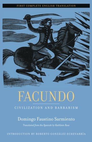 Facundo Civilization and Barbarism [Paperback]