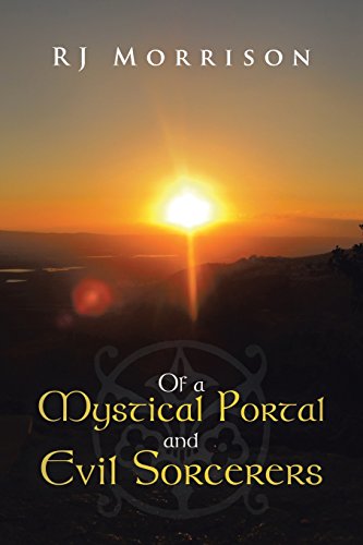 Of a Mystical Portal and Evil Sorcerers [Paperback]