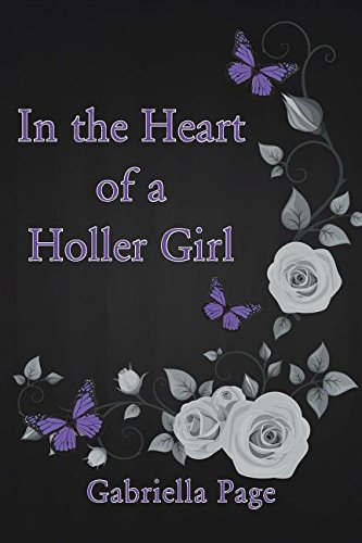 In The Heart Of A Holler Girl [Paperback]