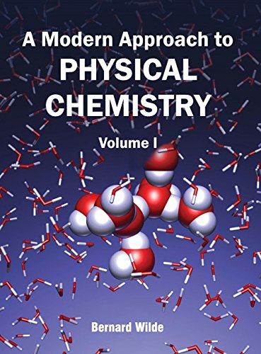 Modern Approach to Physical Chemistry Volume I [Hardcover]