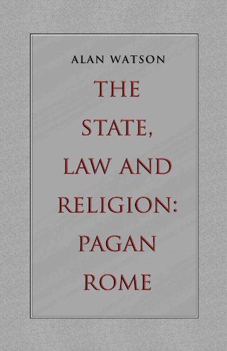 State, Law and Religion Pagan Rome [Paperback]