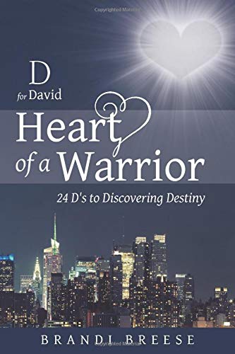 D For David Heart Of A Warrior [Paperback]