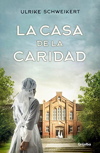 La casa de la caridad / The House of Charity [Paperback]