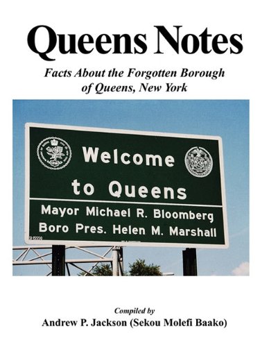 Queens Notes Facts About The Forgotten Borough Of Queens, Ne York [Paperback]