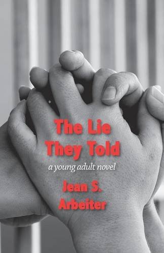 The Lie They Told A Young Adult Novel [Paperback]