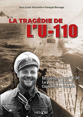 U-110: Le Kapitnleuntnant Fritz lemp et la tragdie de l' U-110 [Hardcover]