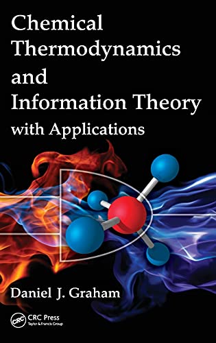 Chemical Thermodynamics and Information Theory ith Applications [Hardcover]