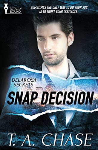 Snap Decision (delarosa Secrets) (volume 2) [Paperback]