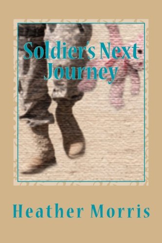 Soldier's Next Journey (the Colvin Series) (volume 5) [Paperback]