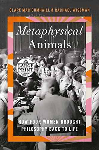 Metaphysical Animals: How Four Women Brought