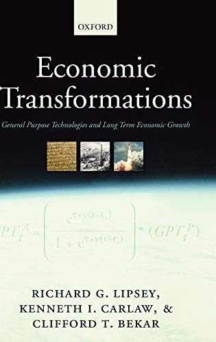 Economic Transformations General Purpose Technologies and Long-Term Economic Gr [Hardcover]