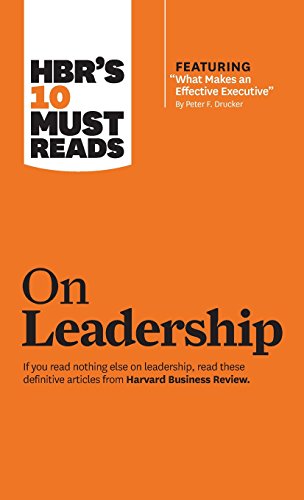 HBR's 10 Must Reads on Leadership (ith featured article  What Makes an Effectiv [Hardcover]