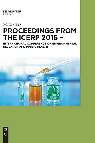 Proceedings from the ICERP 2016 International Conference on Environmental Resea [Hardcover]