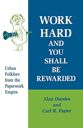 Work Hard And You Shall Be Rearded Urban Folklore From The Paperork Empire (h [Paperback]