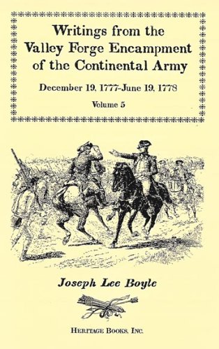 Writings From The Valley Forge Encampment Of The Continental Army December 19,  [Paperback]