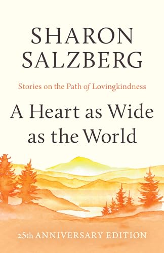 A Heart as Wide as the World: Stories on the Path of Lovingkindness [Paperback]