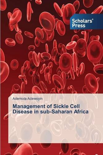 Management Of Sickle Cell Disease In Sub-Saharan Africa [Paperback]