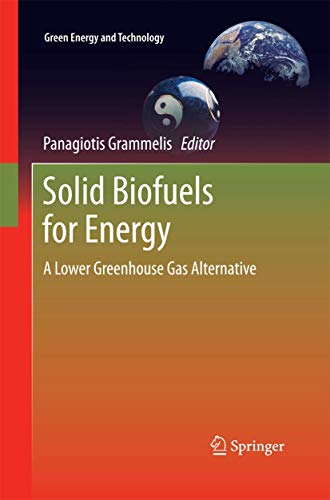 Solid Biofuels for Energy: A Lower Greenhouse Gas Alternative [Paperback]