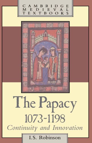 The Papacy, 1073}}}1198 Continuity and Innovation [Paperback]