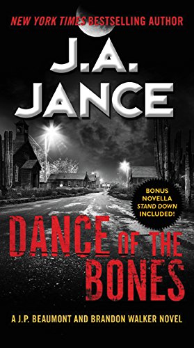 Dance of the Bones: A J. P. Beaumont and Brandon Walker Novel [Paperback]