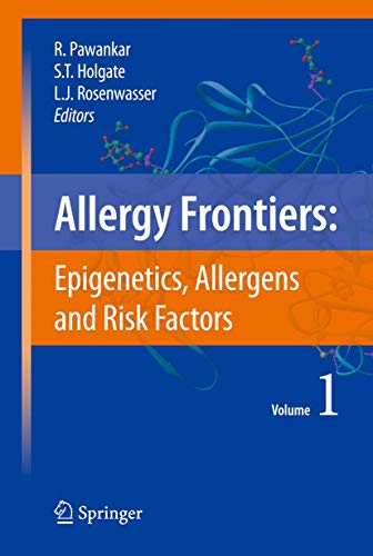 Allergy FrontiersEpigenetics, Allergens and Risk Factors [Paperback]