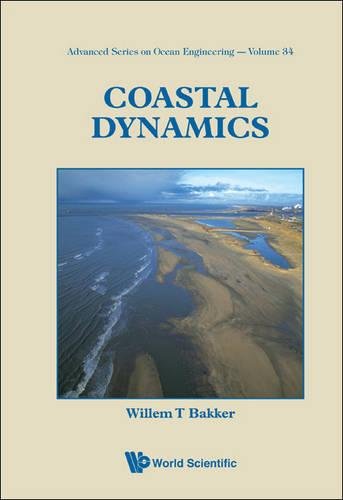 Coastal Dynamics (advanced Series On Ocean Engineering) [Hardcover]