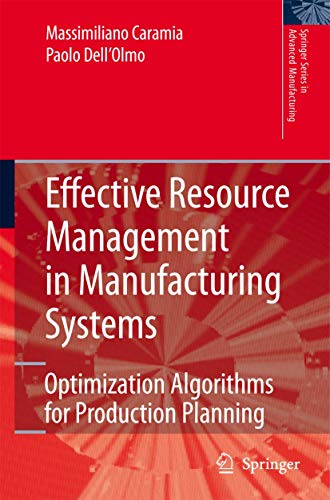 Effective Resource Management in Manufacturing Systems: Optimization Algorithms  [Paperback]