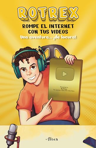 Rotrex: Rompe el internet con tus videos. Una aventura de locura! / RoTrex: Bre [Paperback]