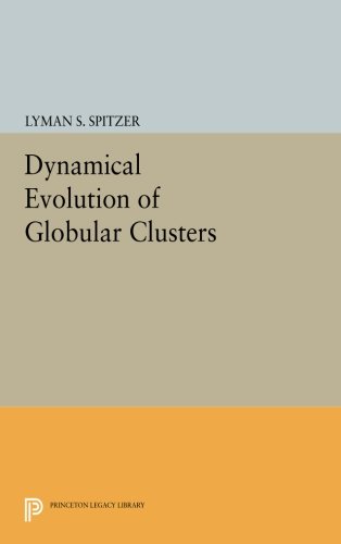 Dynamical Evolution of Globular Clusters [Paperback]