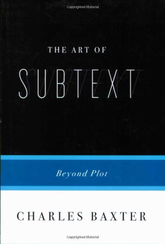 The Art of Subtext: Beyond Plot [Paperback]