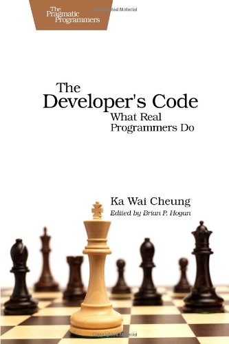 The Developer's Code What Real Programmers Do [Paperback]