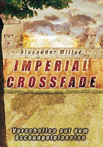 Imperial Crossfade (german Edition) [Paperback]