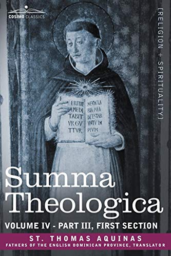 Summa Theologica, Volume 4 (part Iii, First Section) [Paperback]