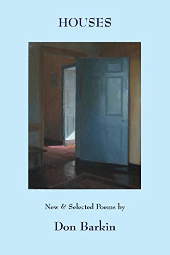 Houses Ne And Selected Poems By Don Barkin [Paperback]