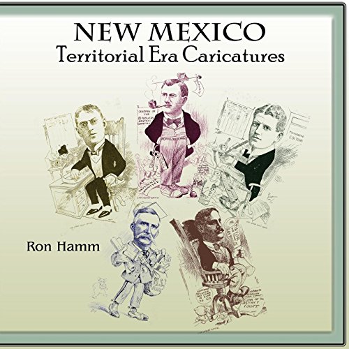 Ne Mexico Territorial Era Caricatures [Paperback]