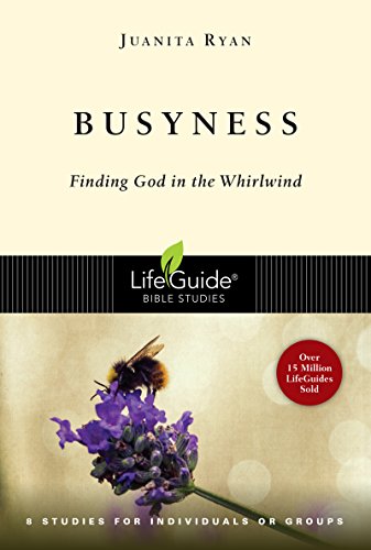 Busyness: Finding God In The Whirlwind (lifeg