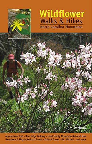 Wildflower Walks & Hikes: North Carolina Mountains [Paperback]