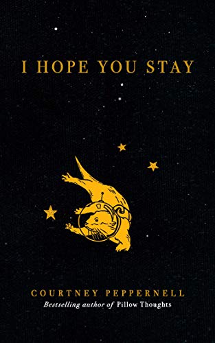 I Hope You Stay [Paperback]