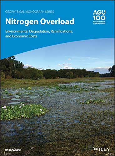 Nitrogen Overload: Environmental Degradation, Ramifications, and Economic Costs [Hardcover]